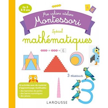 Cahier ateliers Montessori Mathématiques