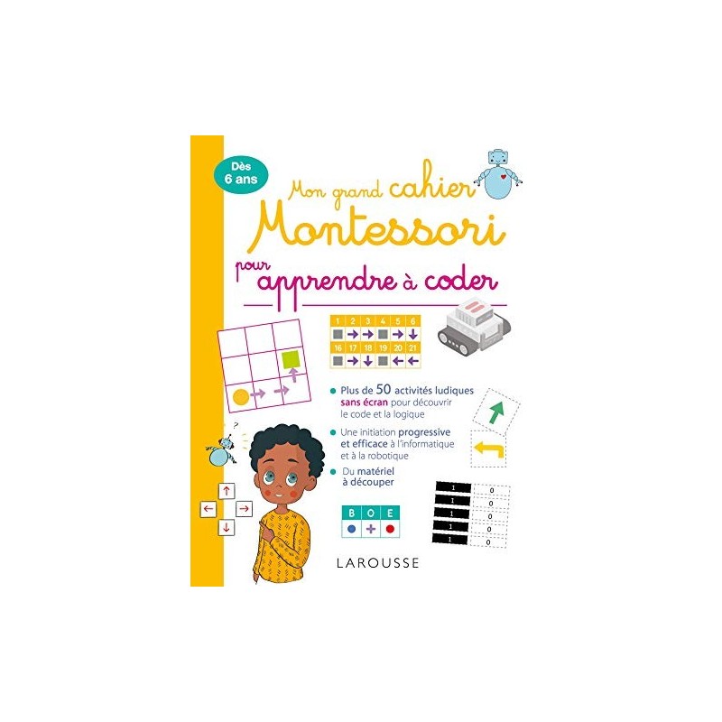 Mon grand cahier Montessori : apprendre à coder