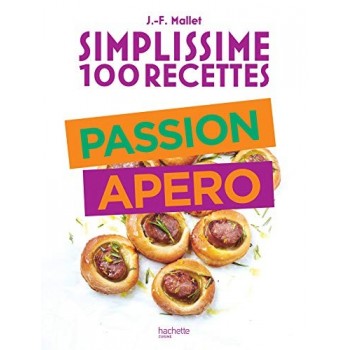 Simplissime 100 Recettes Recette passion Apéro