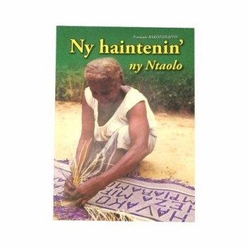 Ny haintenin'ny Ntaolo | Auteur: François RAKOTONAIVO | Editions Ambozontany Analamahitsy Antananarivo