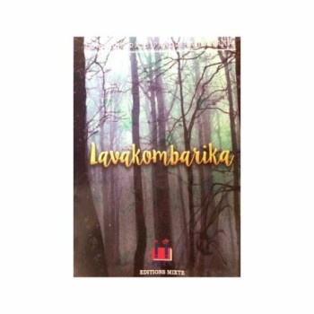 Lavakombarika | Version malagasy | Auteur: Clarisse Ratsifandrihamanana | Editions Mixte