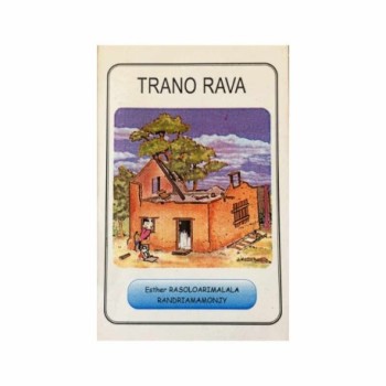 Trano rava | Version malagasy | Auteur: Etsher RASOLOARIMALALA RANDRIAMAMONJY