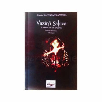 Vazin'i Salova (L'amphore de Salova) | Roman | Auteur: Sitraka RAFANOMEZANTSOA | Version malagasy