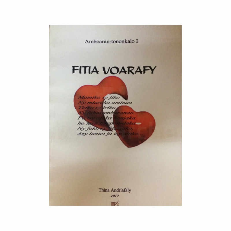 Fitia voarafy | Amboaran-tononkalo I | Auteur: Thina Andriafaly | 2017 | Version malagasy