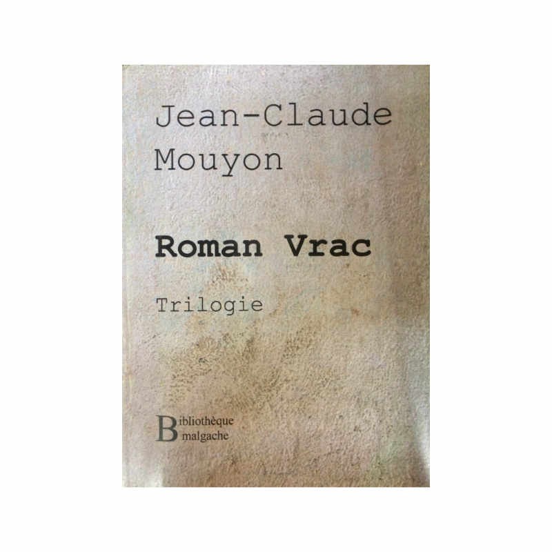 Roman Vrac - Trilogie | Version française | Auteur: Jean Claude Mouyon | Bibliothèque malgache