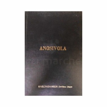 ANOSIVOLA | Auteur: RAVELONJOHANISON Davidson Désiré | Version malagasy
