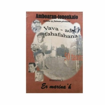 Vava-ady fahafahana | Amboaran-tononkalo momba ny fiainam-pirenena | Version malagasy | Auteur: Er Marina'h
