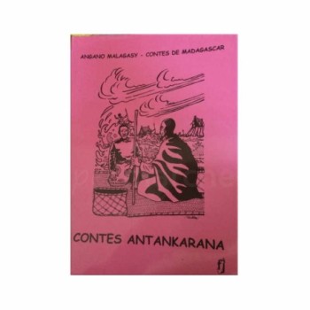 Contes Antankarana | Angano malagasy - Contes de Madagascar | Editions FJ