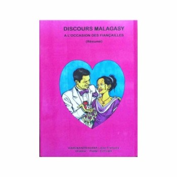 Discours Malagasy à l'occasion des fiançailles - Malagasy engagement speech | Auteur: RABENANDRASANA Lalao