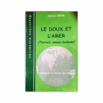 Le Doux et l'Amer (Tantely amam-bahona) | Version française | Auteur: Sylvain Urfer