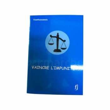 Vaincre l'impunité - Azo resena ny tsy maty manota | Version française et malagasy | Editions Voankazonala