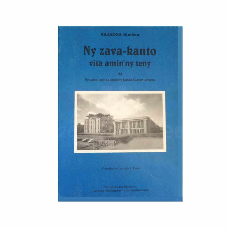 Ny zava-kanto vita amin'ny teny | Version malagasy | Editions Ambozontany - Analamahitsy Antananarivo | 2006