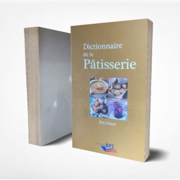 Dictionnaire de la pâtisserie | Version française | Relié: 360 pages