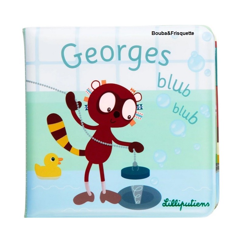 Livre de bain Blub Blub Georges - Lilliputiens