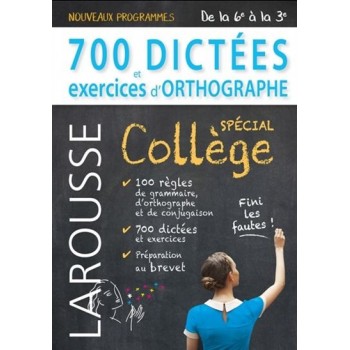 700 Dictées Exercices d'Orthographe Collège
