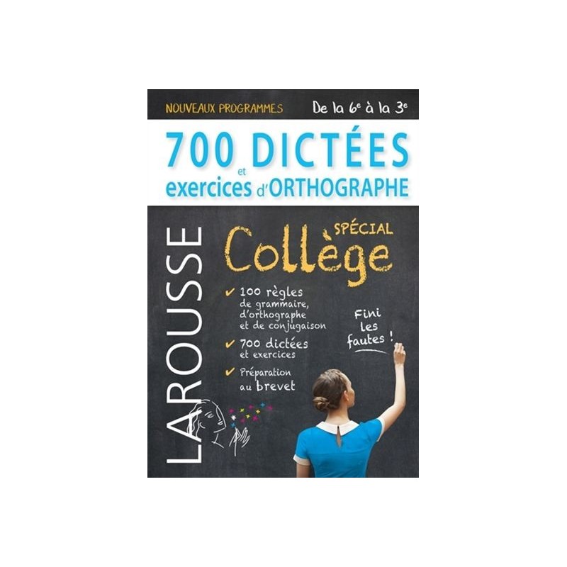 700 Dictées Exercices d'Orthographe Collège