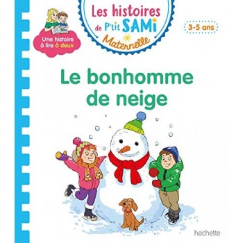 P'tit Sami maternelle 3-5 ans Le bonhomme neige