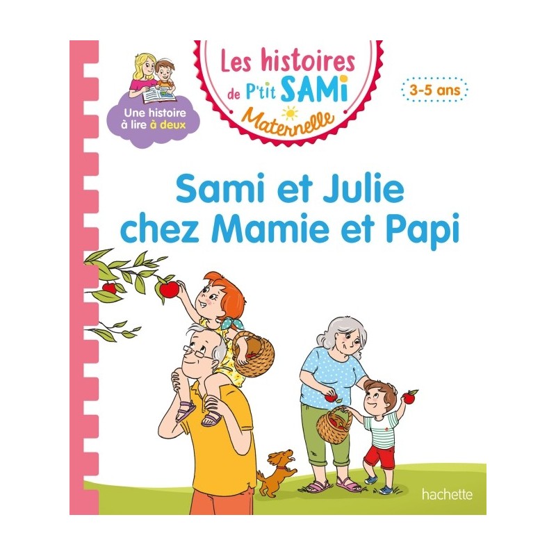 P'tit Sami maternelle 3-5 ans Chez Mamie et Papi