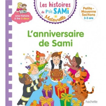 P'tit Sami maternelle 3-5 ans l'anniversaire de Sami