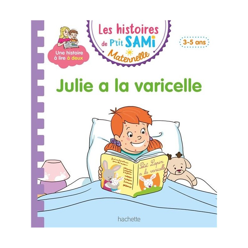 P'tit Sami maternelle 3-5 ans Julie à la varicelle